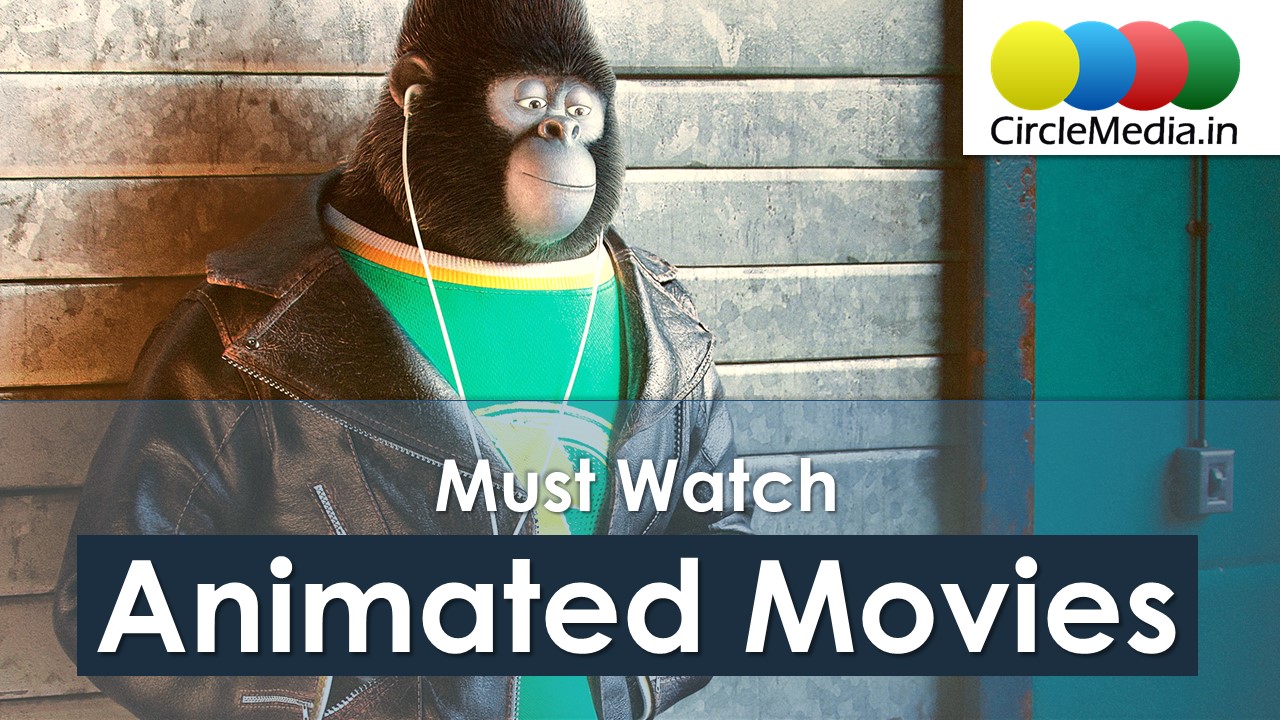 Must Watch 10 Best Animated Movies | Animation Movies from Hollywood | Circle Media